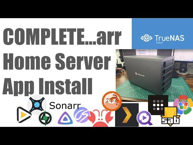 2024 - COMPLETE Truenas Scale App Install / Home Lab Walkthrough (radarr sonarr lidarr homearr)