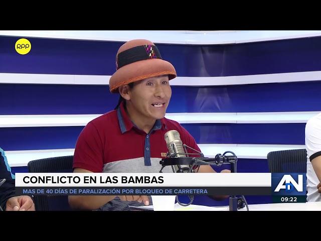 Conflicto en LAS BAMBAS: Comuneros, minera y Estado se pronuncian. Entrevista Completa.