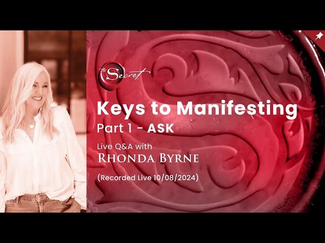 Keys to Manifesting Part 1 - ASK  with Rhonda Byrne | RHONDA LIVE