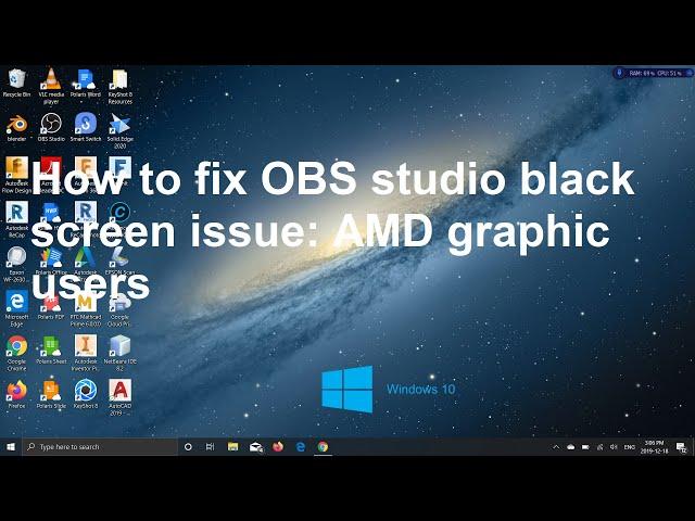 How to fix OBS studio black screen: AMD Graphic Users Only