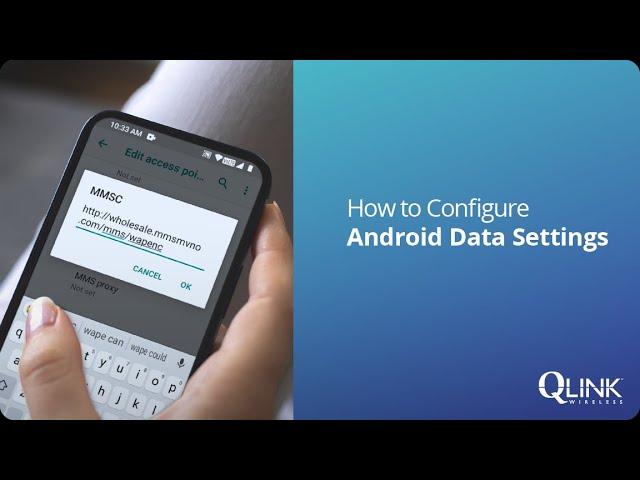 How to Configure Android Data Settings | Q Link Wireless