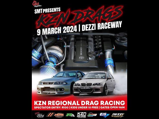 LIVE Drag Racing by SKRacing - KZN Regionals Round 4 @ Dezzi Raceway - 9th Mar 2024