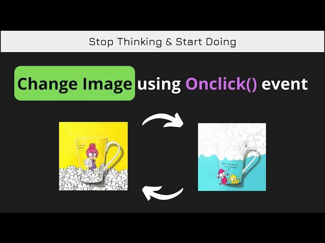 Change Image using Onclick. Simple Js tricks