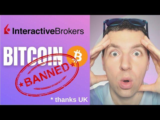 Why Grayscale Bitcoin Trust (GBTC) was BANNED from Interactive Brokers in Switzerland and UK