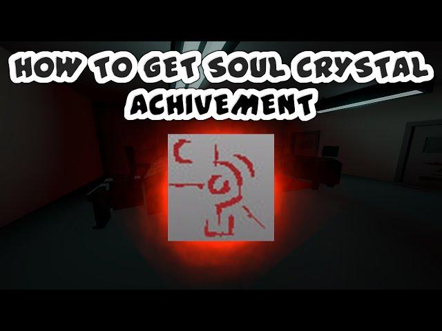 How To Get The Soul Crystal Achivement In Unturned!