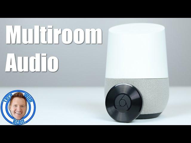 Multi-Room Audio Group Setup for Google Home and Chromecast Audio