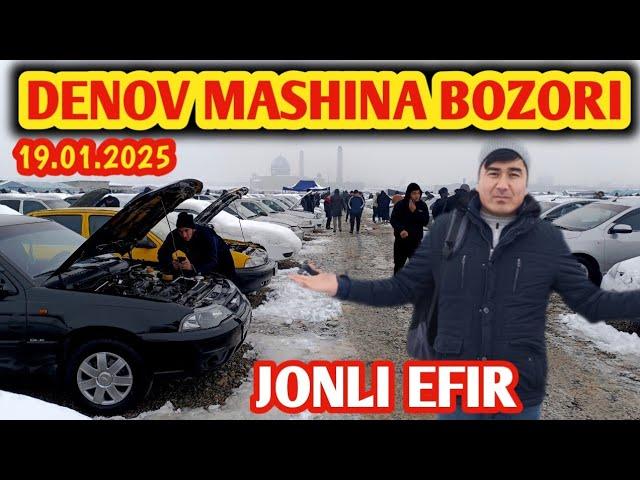 DENOV MASHINA BOZORI 19-yanvar| Денов машина нархи | Jonli efir 19.01.25