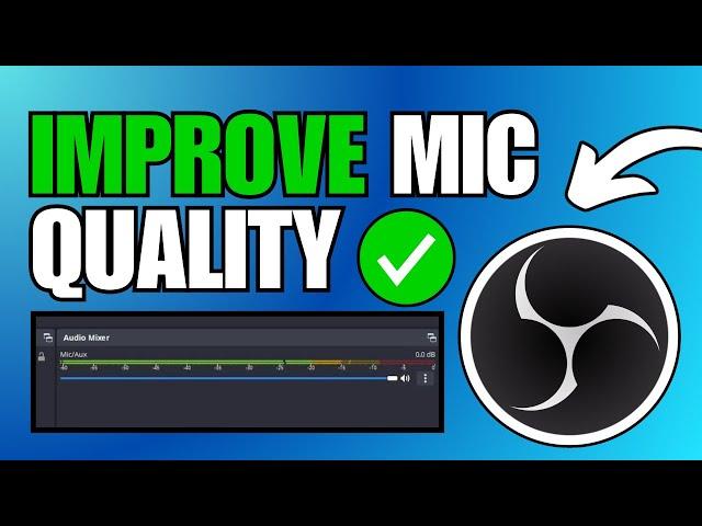 How To Improve Mic Sound Quality in OBS Studio