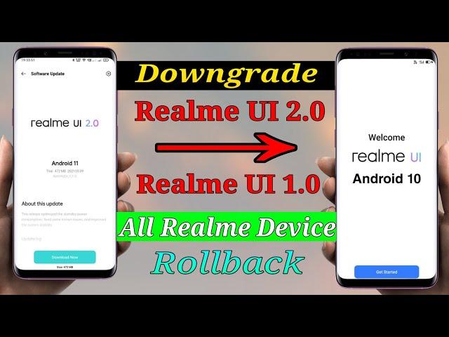 How to Downgrade Realme UI 2.0 to Realme UI 1.0 Full Method|Realme Device Rollback android 11 to 10