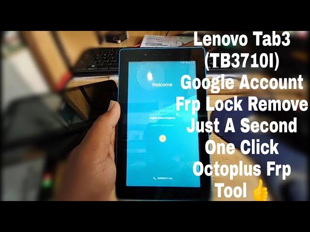 Lenovo Tab 7 (TB3-710i) Frp Bypass|Just a Second One Click|Octoplus Frp Tool