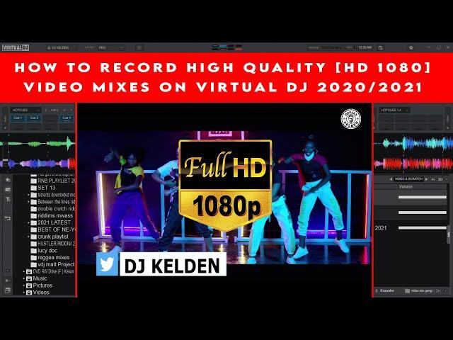 HOW TO RECORD HIGH QUALITY VIDEO MIXES [HD 1080] ON VIRTUAL DJ 2020/2021