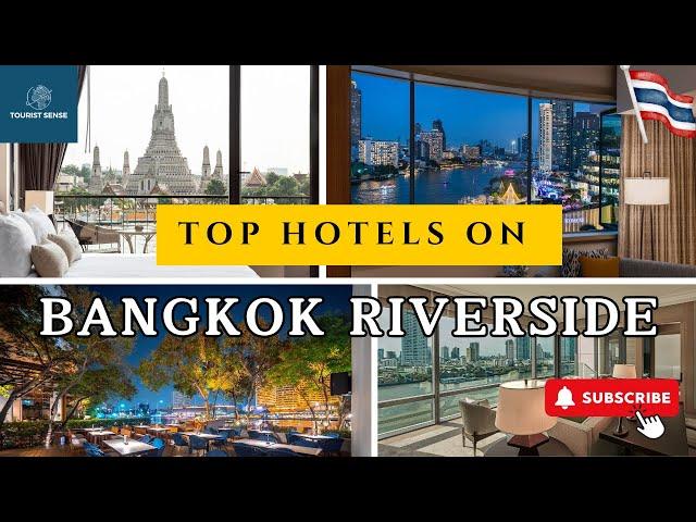 Top BANGKOK RIVERSIDE Hotels for 2025 and Beyond [STUNNING RIVER VIEWS]