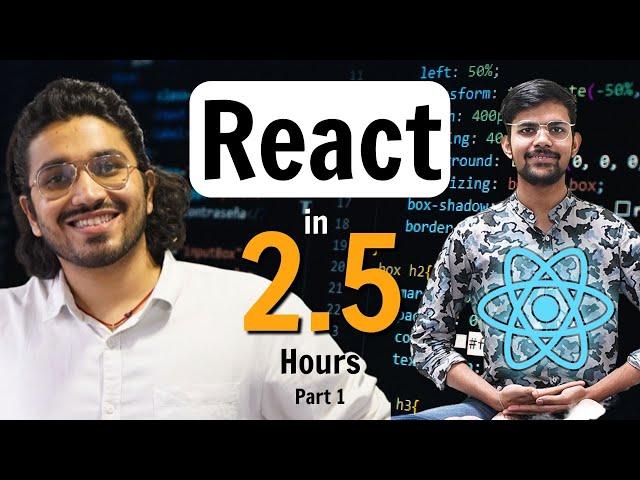 ReactJS Tutorial for Beginners | Learn React in 2.5 Hours | Part 1