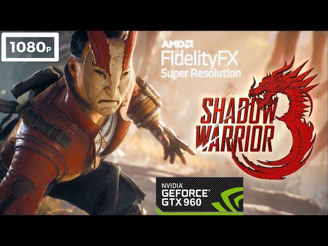Shadow Warrior 3 GTX 960 Gameplay with Fidelity FX