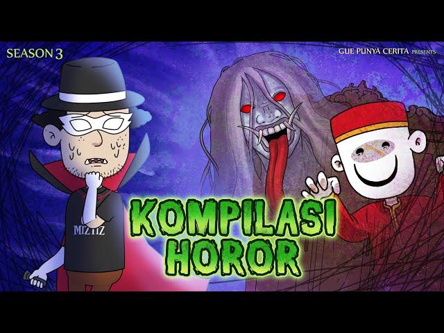 Gue Punya Cerita - Kompilasi Cerita Horror - SEASON 3.