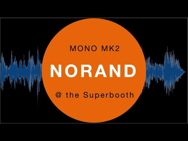 Norand Mono MK2 at the Superbooth 2023