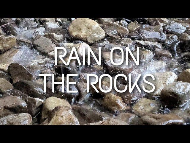 Water on the Rocks | 2 hours of relaxing refreshing renewing rain sounds (NO INTERRUPTIONS)