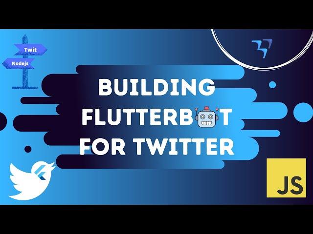 Building Flutter Bot for Twitter In Just 20 Mins