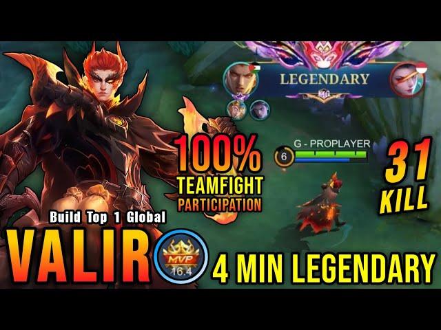 31 Kills!! 4 Minutes Legendary Valir 100% Teamfight Participation! - Build Top 1 Global Valir ~ MLBB