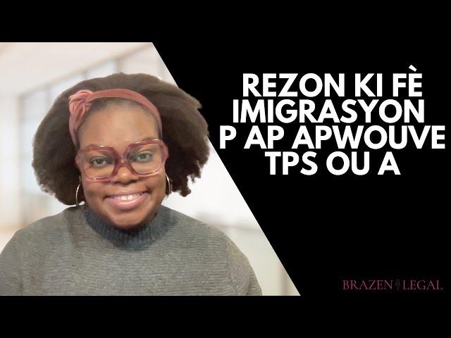 Rezon ki fè imigrasyon p ap apwouve TPS ou a | Avoka Bianca