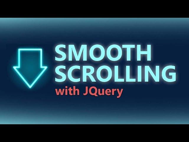 Smooth Scroll Tutorial with JQuery