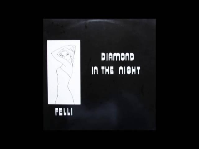 Felli - Diamond In The Night (Dance 1983)