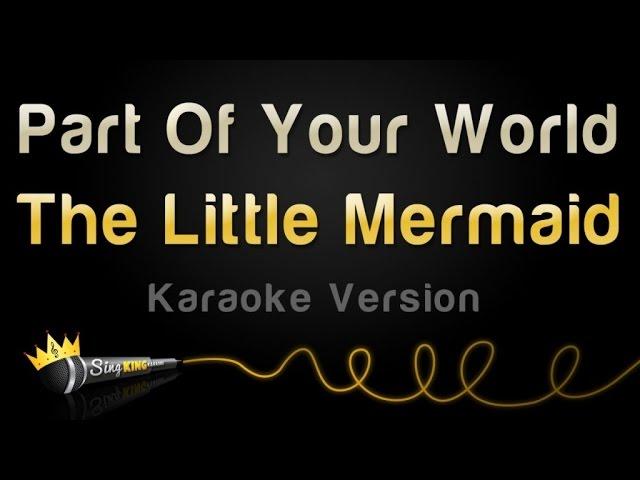 The Little Mermaid - Part Of Your World (Karaoke Version)