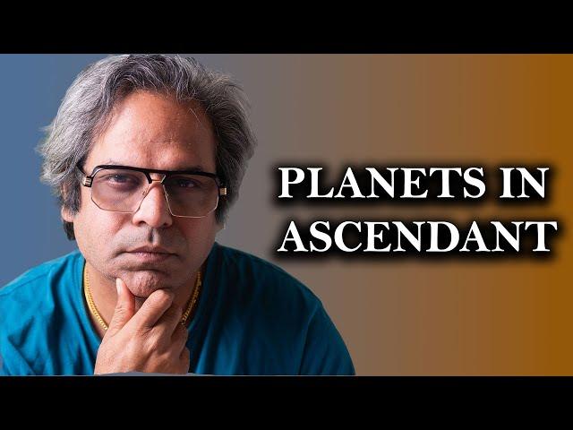 All Planets in the Ascendant