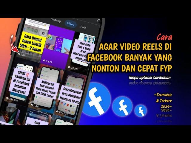 Gampang BangetCara Agar Video Reels Di Facebook Banyak Yang Nonton Dan Cepat Fyp