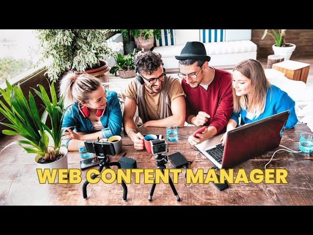 What is the role of a Web Content Manager ? | Career Guide - Job Description - Responsibilities