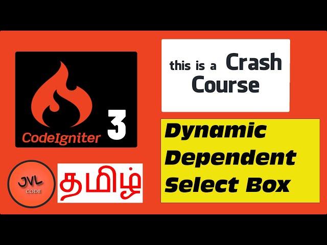 CodeIgniter 3 in Tamil - 26 - Cascading Dropdown using AJAX | Dynamic Dependent Select