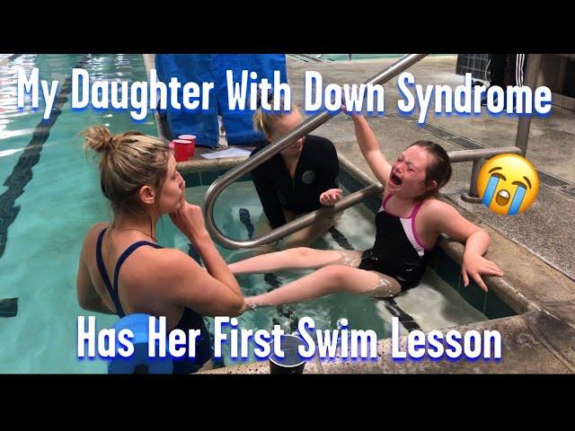 My Daughter With Down Syndrome Has Her First Swim Lesson #downsyndrome #specialneedsswim