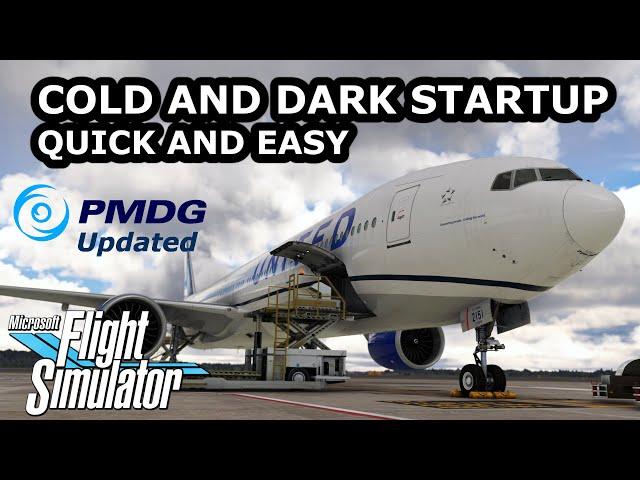 QUICK START PMDG 777 COLD AND DARK - Microsoft Flight Simulator