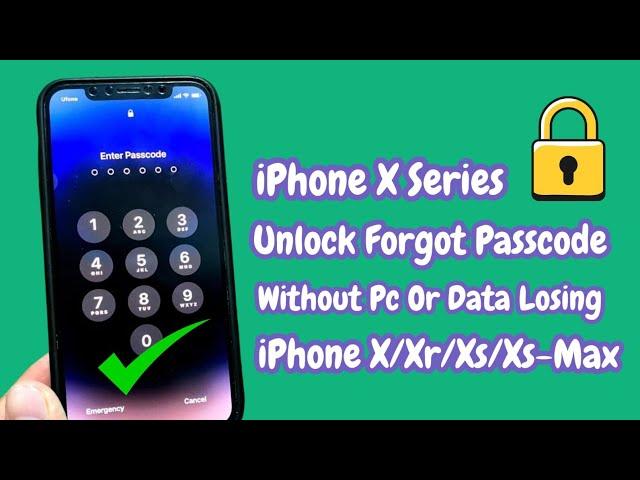 iPhone X iPhone Xr iPhone Xs iPhone Xs Max Unlock Forgot Passcode ! Remove iPhone Forgot Passcode..