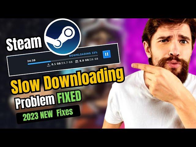 How to FIX Steam Games Slow Downloading Speed Problem (2023 NEW Fixes)