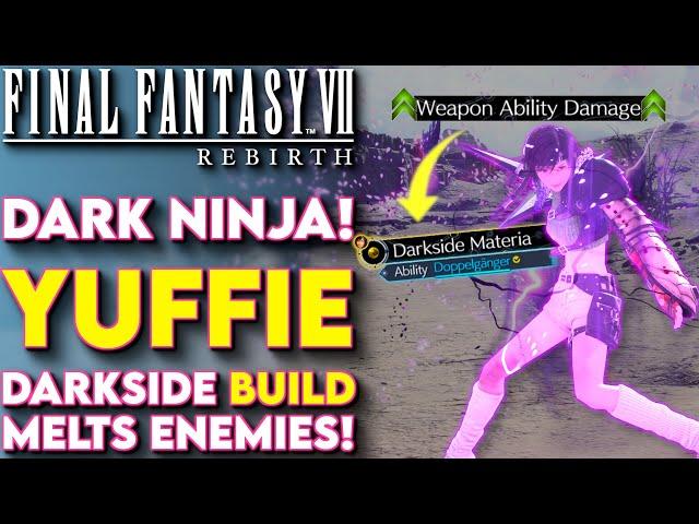 DARK Ninja! BEST Yuffie Build For Final Fantasy VII Rebirth! - Final Fantasy 7 Rebirth Yuffie Build