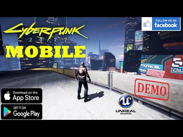 CYBERPUNK 2077 MOBILE GAMEPLAY ANDROID-IOS  / UNREAL ENGINE 4 PROJECT DEMO FPS-TPS 2020