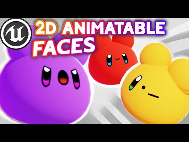 How to Make a 2D Animatable Face in Unreal Engine