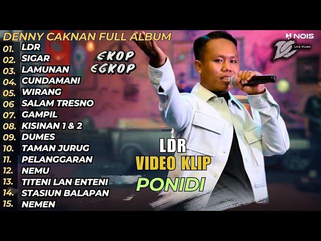 PONIDI - LDR | Langgeng Dayaning Rasa (OFFICIAL LIVE MUSIC) | DC MUSIK Denny Caknan Full Album