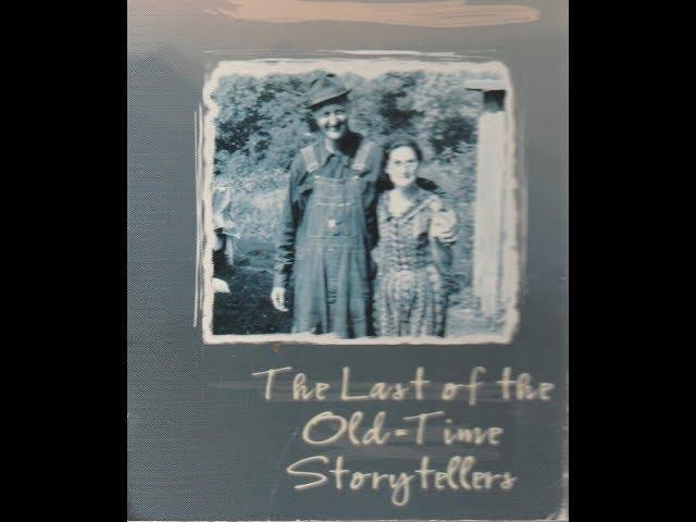 Last of the Old Time Storytellers