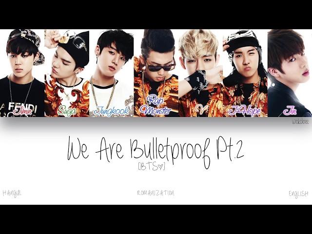 [HAN|ROM|ENG] BTS (방탄소년단) - We Are Bulletproof Pt.2 (Color Coded Lyrics)