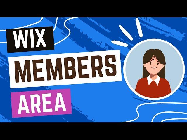 Wix Members Area: A Complete Guide & Demo