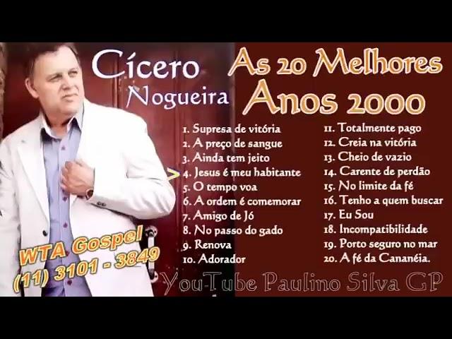 As 20 Melhores Anos 2000 | Cícero Nogueira