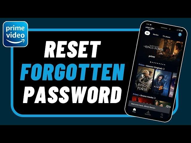Amazon Prime Video Forgot Password !