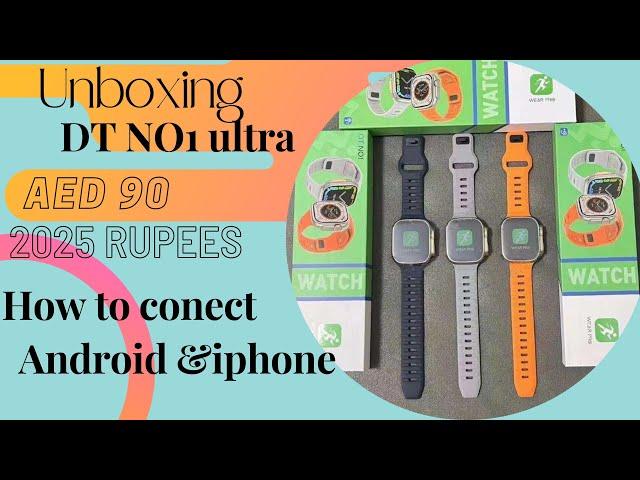 Smartwatch DTno1 ultra unboxing and how connect iphone &andriod phone #smartwatch #unboxing