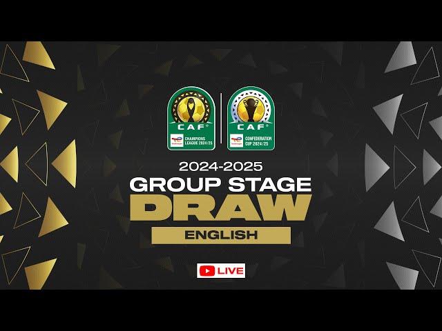 TotalEnergies CAF Champions League & Confederation Cup 2024/25 - Group Stage Draw