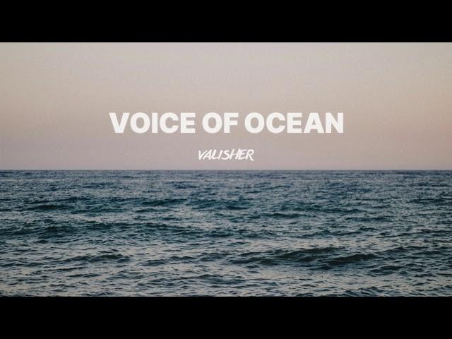 Valisher - Voice of Ocean