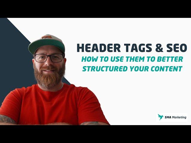 Header Tags & SEO: How to Use Them to Better Structured Your Content