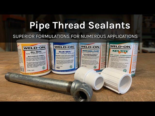 Weld-On Pipe Thread Sealants