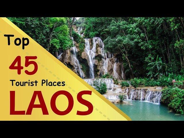 "LAOS" Top 45 Tourist Places | Laos Tourism